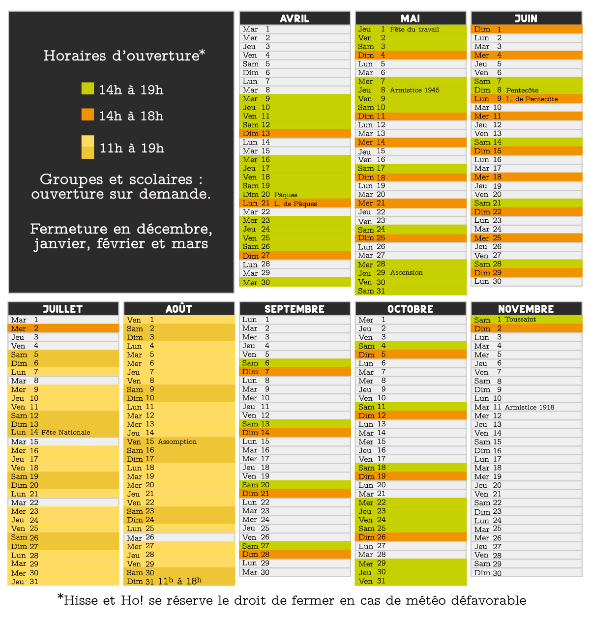 Jours et horaires d'ouvertures de Hisse et Ho à Plélo, Bretagne 22