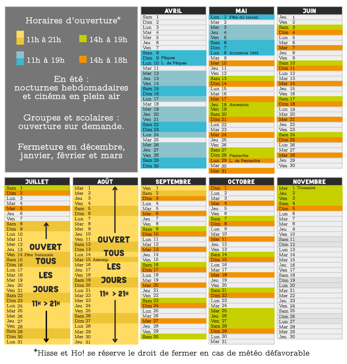 Calendrier des ouvertures (jours et horaires) de Hisse et et Ho! à Plélo, Bretagne 22