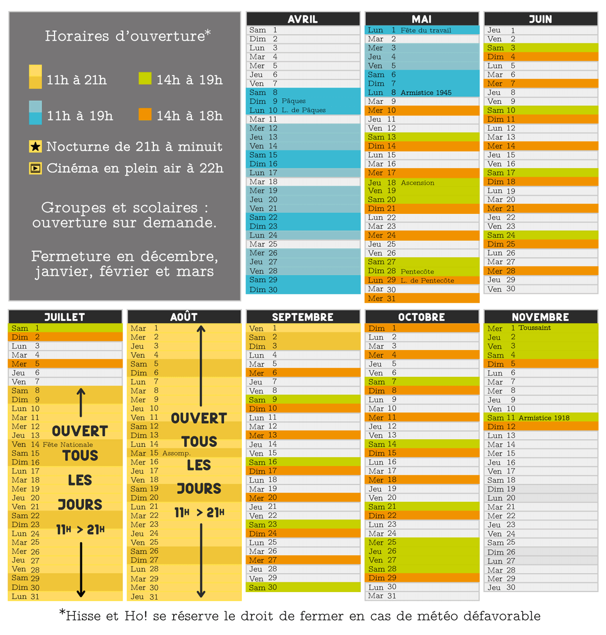 Calendrier des ouvertures (jours et horaires) de Hisse et et Ho! à Plélo, Bretagne 22